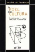 la piel de la cultura: investigando la nueva realidad electronica-derrick de kerckhove-9788474327519 la piel de la cultura: investigando la nueva realidad electronica-derrick de kerckhove-9788474327519