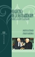 dialectica de la secularizacion-9788474907919 dialectica de la secularizacion-9788474907919