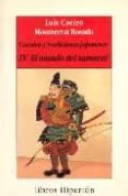 cuentos y tradiciones japoneses: iv el mundo samurai-luis caeiro-montserrat rosado-9788475175119 cuentos y tradiciones japoneses: iv el mundo samurai-luis caeiro-montserrat rosado-9788475175119