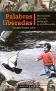 palabras liberadas-gonzalo romero izarra-9788475846019 palabras liberadas-gonzalo romero izarra-9788475846019