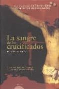 la sangre de los crucificados-felix g. modroño-9788476476819 la sangre de los crucificados-felix g. modroño-9788476476819