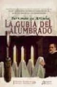 la gubia del alumbrado (i premio ateneo de novela historica)-fernando artacho y perez blazquez-9788476477519 la gubia del alumbrado (i premio ateneo de novela historica)-fernando artacho y perez blazquez-9788476477519