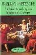 la filosofia en la epoca tragica de los griegos-friedrich nietzsche-9788477022619 la filosofia en la epoca tragica de los griegos-friedrich nietzsche-9788477022619