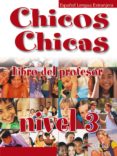 chicos chicas. libro del profesor (nivel 3)-9788477117919 chicos chicas. libro del profesor (nivel 3)-9788477117919