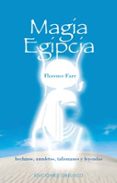 magia egipcia: hechizos, amuletos, talismanes y leyendas-florence farr-9788477209119 magia egipcia: hechizos, amuletos, talismanes y leyendas-florence farr-9788477209119