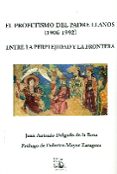 el profetismo del padre llanos (1906-1992)-juan anton delgado de la rosa-9788477315919 el profetismo del padre llanos (1906-1992)-juan anton delgado de la rosa-9788477315919