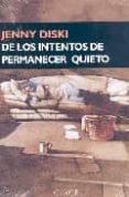 de los intentos de permanecer quieto-jenny diski-9788477652519 de los intentos de permanecer quieto-jenny diski-9788477652519