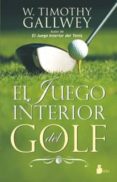 el juego interior del golf-timothy w. gallwey-9788478088119 el juego interior del golf-timothy w. gallwey-9788478088119