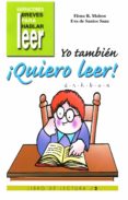 yo tambien ¡quiero leer! (vol. 2): d, r, h, b, v, ñ-elena rodriguez mahou-eva de santos sanz-9788478694419 yo tambien ¡quiero leer! (vol. 2): d, r, h, b, v, ñ-elena rodriguez mahou-eva de santos sanz-9788478694419