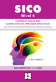 sico. nivel 4: cuaderno de trabajo para alumnos con altas capacidades intelectuales: edad orientativa: 12-14 años-juan antonio elices simon-9788478699919 sico. nivel 4: cuaderno de trabajo para alumnos con altas capacidades intelectuales: edad orientativa: 12-14 años-juan antonio elices simon-9788478699919