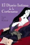el diario intimo de la cortesana-laura joh rowland-9788478889419 el diario intimo de la cortesana-laura joh rowland-9788478889419