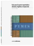 guía para la pyme exportadora: aduanas, logística e inspección-9788481438819 guía para la pyme exportadora: aduanas, logística e inspección-9788481438819