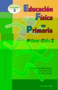 educacion fisica en primaria. primer ciclo 2. programacion bloque s 2 y 3-jose luis chinchilla-9788483161319 educacion fisica en primaria. primer ciclo 2. programacion bloque s 2 y 3-jose luis chinchilla-9788483161319