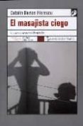 el masajista ciego-catalin dorian florescu-9788483810019 el masajista ciego-catalin dorian florescu-9788483810019