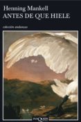 antes de que hiele (ebook)-mankell henning-9788483837719 antes de que hiele (ebook)-mankell henning-9788483837719