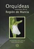 orquideas silvestres de la region de murcia-jose antonio lopez espinosa-9788484255819 orquideas silvestres de la region de murcia-jose antonio lopez espinosa-9788484255819