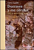 duermes y me olvidas: un viaje al interior de la iliada-carlos garrido-9788484326519 duermes y me olvidas: un viaje al interior de la iliada-carlos garrido-9788484326519