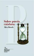 sobre poesia catalana-alex broch-9788484370819 sobre poesia catalana-alex broch-9788484370819
