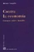 contra la economia-antonio campillo-9788484443919 contra la economia-antonio campillo-9788484443919