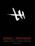 lacan : heidegger : el psicoanalisis en la tarea del pensar-jorge aleman-9788488326119 lacan : heidegger : el psicoanalisis en la tarea del pensar-jorge aleman-9788488326119