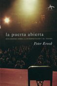 la puerta abierta: reflexiones sobre la interpretacion y el teatr o (8ª ed)-peter brook-9788488730619 la puerta abierta: reflexiones sobre la interpretacion y el teatr o (8ª ed)-peter brook-9788488730619