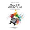 analisis musivisual-alejandro roman-9788490119419 analisis musivisual-alejandro roman-9788490119419