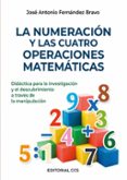 la numeracion y las cuatro operaciones (2ª ed.)-josé antonio fernández bravo-9788490234419 la numeracion y las cuatro operaciones (2ª ed.)-josé antonio fernández bravo-9788490234419