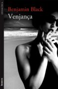 venjança-benjamin black-9788490261019 venjança-benjamin black-9788490261019
