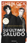 su ultimo saludo-arthur conan, sir doyle-9788490329719 su ultimo saludo-arthur conan, sir doyle-9788490329719