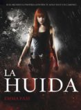 la huida-emma pass-9788490430019 la huida-emma pass-9788490430019