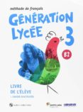 generation lycee b2 eleve/cahier+cd+dvd 2º bachillerato-9788490498019 generation lycee b2 eleve/cahier+cd+dvd 2º bachillerato-9788490498019