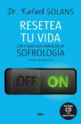 resetea tu vida: con 9 sencillos ejercicios de sofrologia-rafael solans-9788490564219 resetea tu vida: con 9 sencillos ejercicios de sofrologia-rafael solans-9788490564219