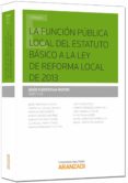 la funcion publica local: del estatuto basico a la ley de reforma local de 2013-jesus fuentetaja pastor-9788490597019 la funcion publica local: del estatuto basico a la ley de reforma local de 2013-jesus fuentetaja pastor-9788490597019