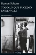 todo lo que sucedió en el valle-ramon solsona sancho-9788490663219 todo lo que sucedió en el valle-ramon solsona sancho-9788490663219