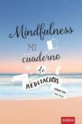 mindfulness: mi cuaderno de meditacion-arnaud riou-9788490680919 mindfulness: mi cuaderno de meditacion-arnaud riou-9788490680919