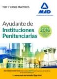 ayudantes de instituciones penitenciarias: test y casos practicos-9788490939819 ayudantes de instituciones penitenciarias: test y casos practicos-9788490939819