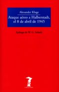 ataque aereo a halberstadt, el 8 de abril de 1945 (ebook)-9788491141419 ataque aereo a halberstadt, el 8 de abril de 1945 (ebook)-9788491141419