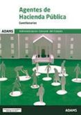 agentes de hacienda publica: administracion general del estado: cuestionarios-9788491474319 agentes de hacienda publica: administracion general del estado: cuestionarios-9788491474319