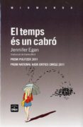 el temps es un cabro (premi national book critics circle 2011/ pr emi pulitzer 2011)-jennifer egan-9788492440719 el temps es un cabro (premi national book critics circle 2011/ pr emi pulitzer 2011)-jennifer egan-9788492440719