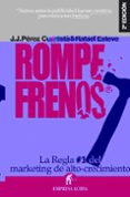 rompefrenos: martillazos para re-energizar tu negocio-juan jose perez cuesta-9788492452019 rompefrenos: martillazos para re-energizar tu negocio-juan jose perez cuesta-9788492452019