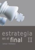 estrategia en el final ii-johan hellsten-9788492517619 estrategia en el final ii-johan hellsten-9788492517619