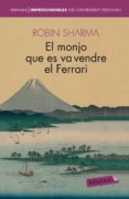 el monjo que es va vendre el ferrari-robin s. sharma-9788492549719 el monjo que es va vendre el ferrari-robin s. sharma-9788492549719