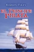 el principe pirata-gaelen foley-9788492617319 el principe pirata-gaelen foley-9788492617319