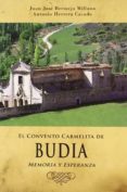 el convento carmelita de budia: memoria y esperanza-antonio herrera casado-9788492886319 el convento carmelita de budia: memoria y esperanza-antonio herrera casado-9788492886319