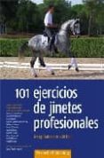 101 ejercicios de jinetes profesionales-9788493586119 101 ejercicios de jinetes profesionales-9788493586119