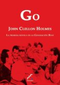 go-john holmes clellon-9788493701819 go-john holmes clellon-9788493701819