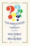 las preguntas mas comunes entorno a un curso de milagros (2ª ed)-kenneth wapnick-9788493809119 las preguntas mas comunes entorno a un curso de milagros (2ª ed)-kenneth wapnick-9788493809119