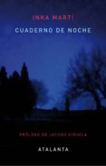 cuaderno de noche-inka marti kiemann-9788493846619 cuaderno de noche-inka marti kiemann-9788493846619