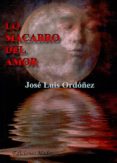 lo macabro del amor-jose luis ordoñez-9788493974619 lo macabro del amor-jose luis ordoñez-9788493974619