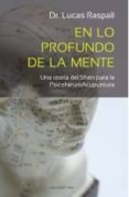 en lo profundo de la mente-lucas raspall-9788494110719 en lo profundo de la mente-lucas raspall-9788494110719